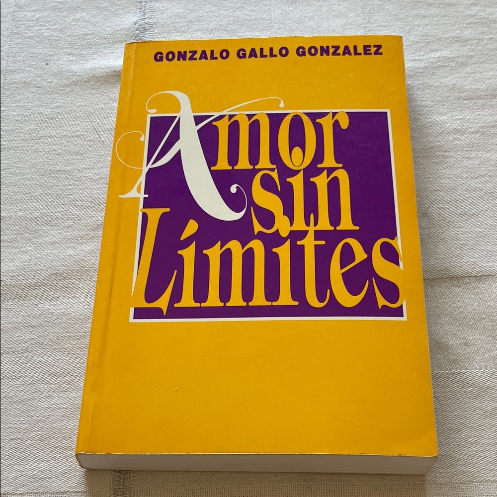Amor Sin Limites by Gonzalo Gallo Gonzalez - Spanish Version Paperback Book